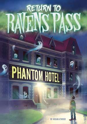 Phantom Hotel de Megan Atwood