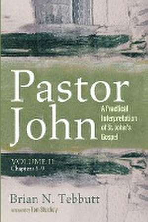 Pastor John, Volume II de Brian N. Tebbutt