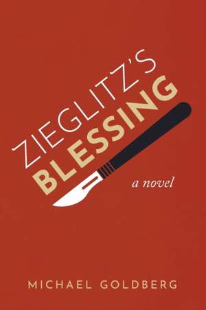 Zieglitz's Blessing de Michael Goldberg