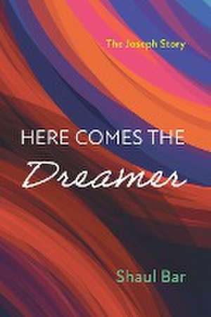 Here Comes the Dreamer de Shaul Bar