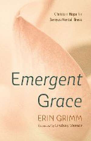 Emergent Grace de Erin Grimm