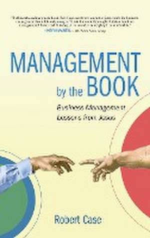 Management by the Book de Robert Case