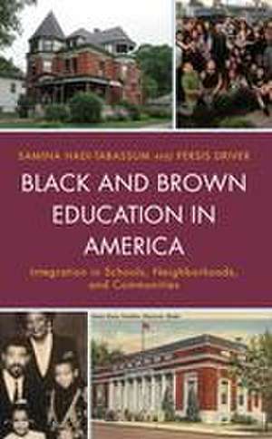 Hadi-Tabassum, S: Black and Brown Education in America de Persis Driver