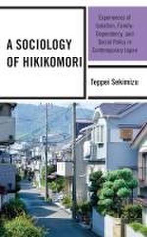 A Sociology of Hikikomori de Teppei Sekimizu