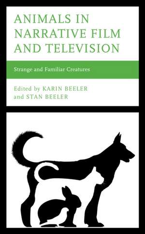 Animals in Narrative Film and Television de Karin Beeler