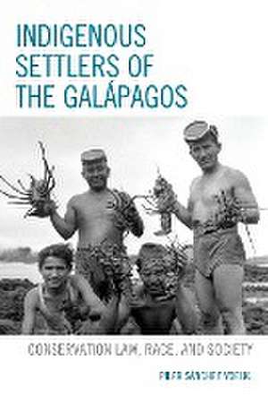 Voelkl, P: Indigenous Settlers of the Galápagos de Pilar Sanchez Voelkl