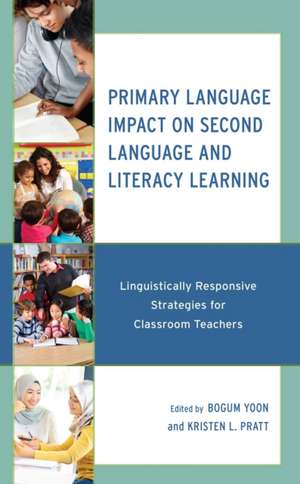 Primary Language Impact on Second Language and Literacy Lear