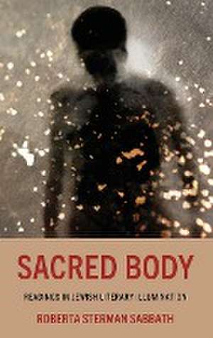 Sabbath, R: Sacred Body de Roberta Sterman Sabbath