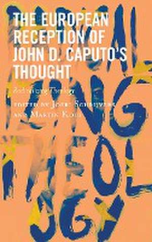 The European Reception of John D. Caputo's Thought de Martin Koci