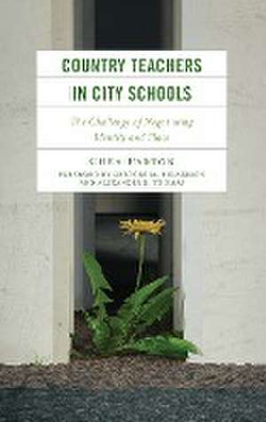 Country Teachers in City Schools de Chea Parton