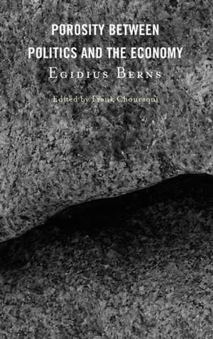 Berns, E: Porosity between Politics and the Economy de Egidius Berns