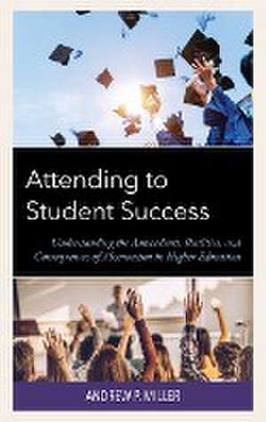 Miller, A: Attending to Student Success de Andrew P. Miller