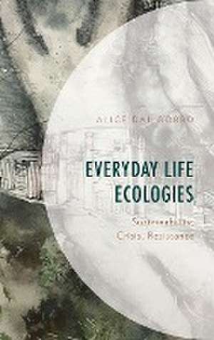 Everyday Life Ecologies de Alice Dal Gobbo