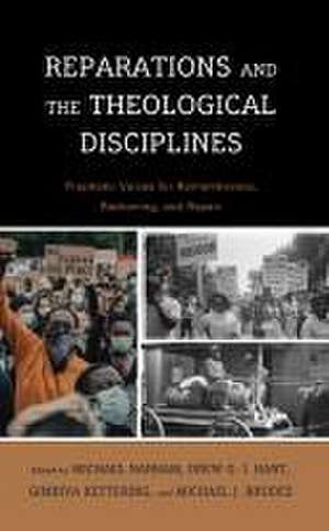 Reparations and the Theological Disciplines de Drew G. I. Hart