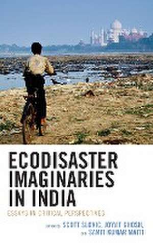 Ecodisaster Imaginaries in India de Joyjit Ghosh