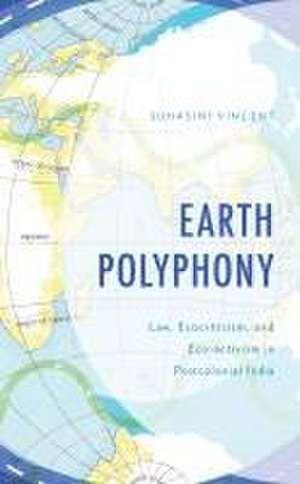 Earth Polyphony de Suhasini Vincent