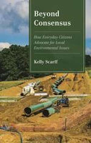 Beyond Consensus de Kelly Scarff