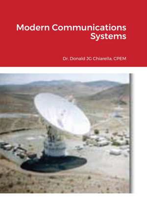 Modern Communications Systems de Donald Chiarella
