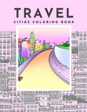 Travel Cities coloring book City architecture from around the world by Raz McOvoo de Raz McOvoo