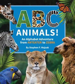 ABC Animals! de Stephen Majsak