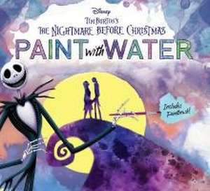 Disney Tim Burton's the Nightmare Before Christmas Paint with Water de Editors of Thunder Bay Press