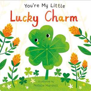 You're My Little Lucky Charm de Nicola Edwards