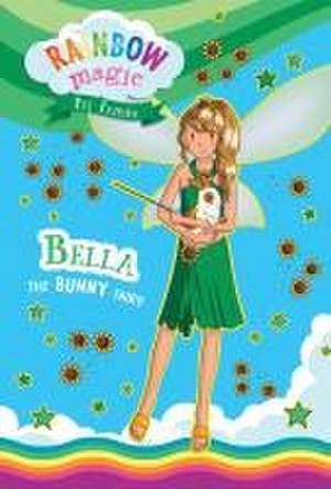 Rainbow Magic Pet Fairies Book #2: Bella the Bunny Fairy de Daisy Meadows