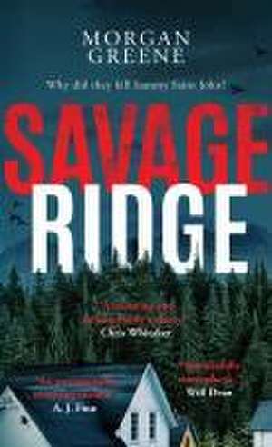 Savage Ridge de Morgan Greene