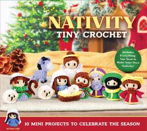 Nativity Tiny Crochet de Editors of Thunder Bay Press
