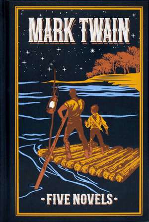 Mark Twain: Five Novels de Mark Twain