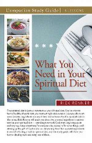 What You Need in Your Spiritual Diet Study Guide de Rick Renner