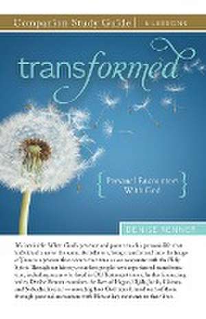 Transformed Study Guide de Denise Renner