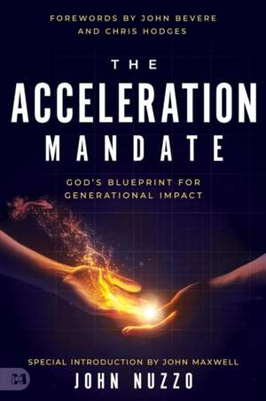 The Acceleration Mandate de John Nuzzo