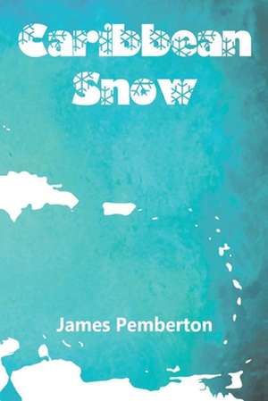 Caribbean Snow de James Pemberton