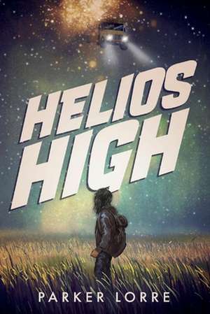 Helios High de Parker Lorre