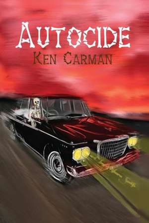 Autocide de Ken Carman