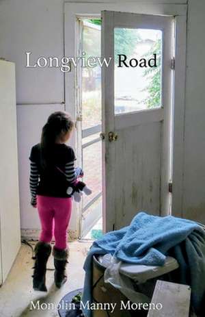 Longview Road de Manny Monolin