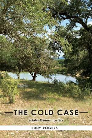 The Cold Case: Volume 6 de Eddy Rogers