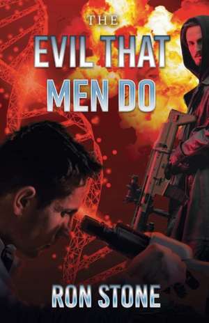 The Evil That Men Do de Ron Stone