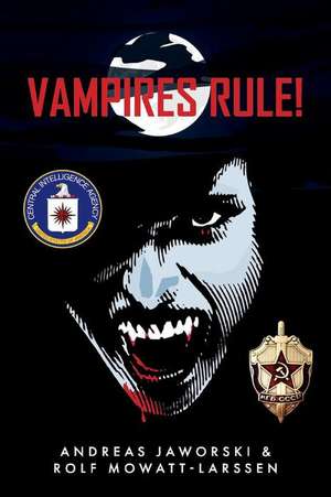 Vampires Rule! de Rolf Mowatt-Larssen