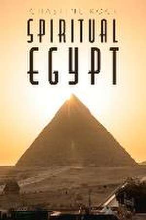 Spiritual Egypt de Chastine Rock