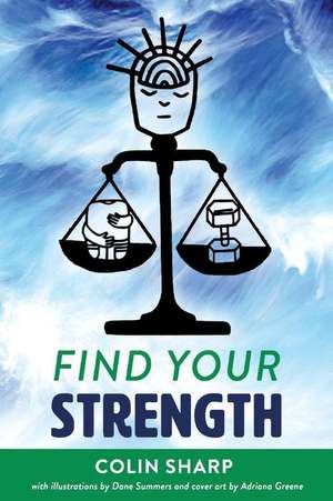 Find Your Strength de Colin Sharp