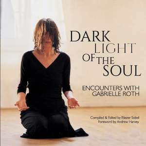 Dark Light of the Soul de Eliezer Sobel