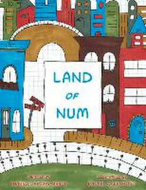 Land of Num: Place Value de Sharron Spivey-Beets