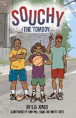 Souchy: The Tomboy de S. D. Jones