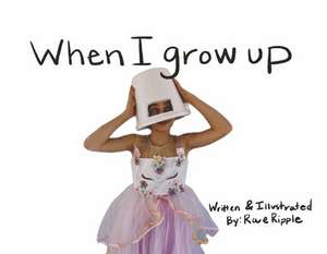 When I Grow Up de Rae Ripple