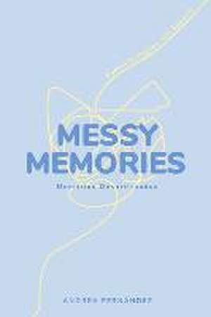 Messy Memories: Memorias Desordenadas de Andrea Fernández