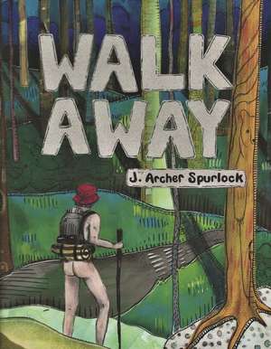 Walk Away de Archer Spurlock