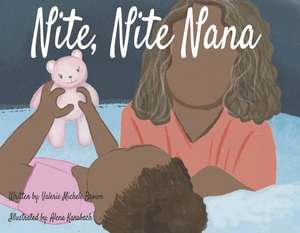 Nite, Nite Nana de Valerie Michele Brown