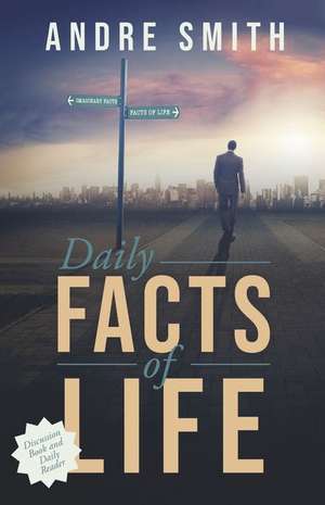 Facts of Life de Andre Smith